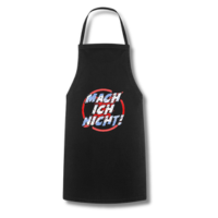 Mach ich nicht! - Kochschürze